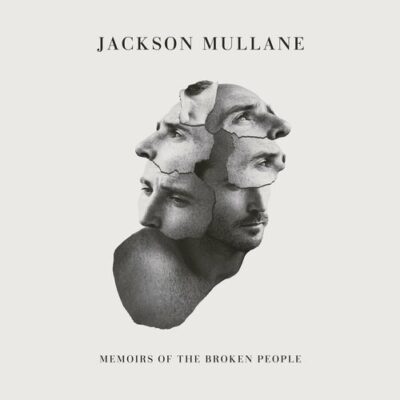 Memoirs of the Broken People Jackson Mullane