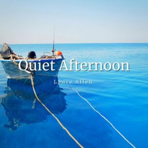 Quiet Afternoon Lance Allen