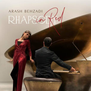 Rhapsody in Red Arash Behzadi