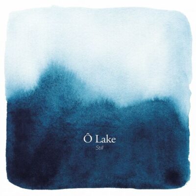 Still O Lake Sylvain Texier