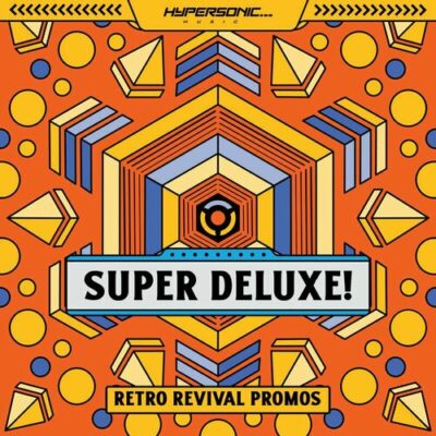 Super Deluxe Retro Revival Promos Hypersonic Music