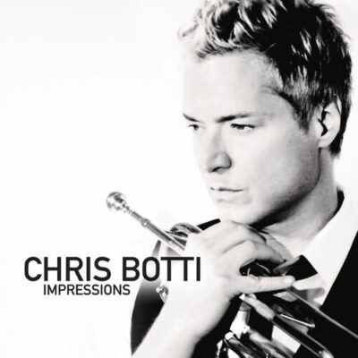 Chris Botti Impressions Chris Botti