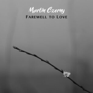 Farewell to Love Martin Czerny