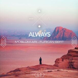Always Muslum Ari Furkan Sert