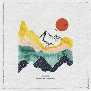 Echoes of the Peaks Michael FK