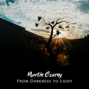 From Darkness to Light Martin Czerny