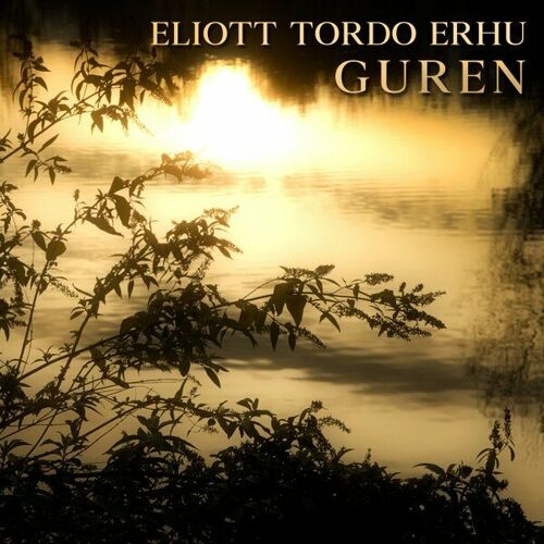 Guren Eliott Tordo Erhu