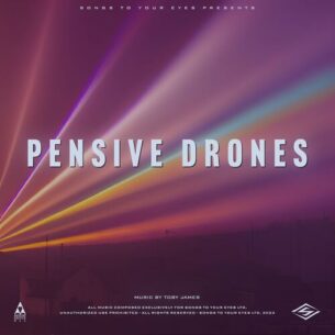 Pensive Drones Songs To Your Eyes