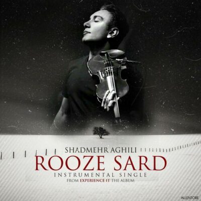 Rooze Sard Instrumental Shadmehr Aghili