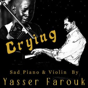 Sad Piano Violin Crying Yasser Farouk