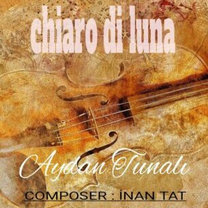 Chiaro Di Luna Inan Tat Aydan Tunali