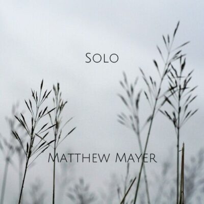 Solo Matthew Mayer