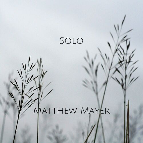 Solo Matthew Mayer