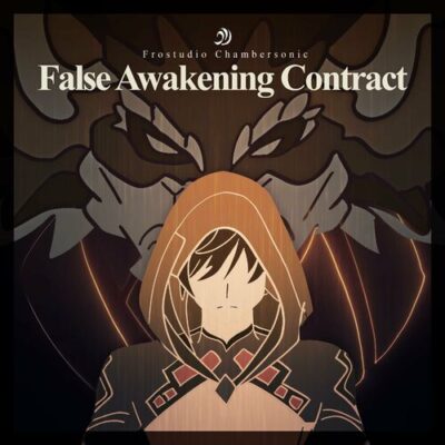 False Awakening Contract Frostudio Chambersonic