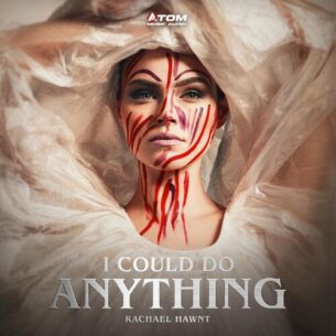 I Could Do Anything Atom Music Audio Rachael Hawnt