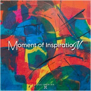 Moment of Inspiration Lux Inspira