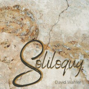 Soliloquy David Wahler