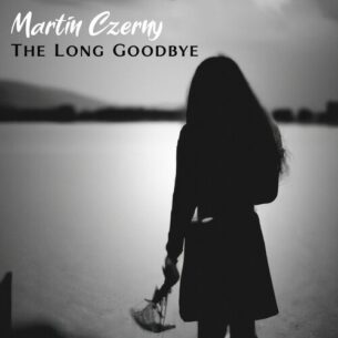 The Long Goodbye Martin Czerny