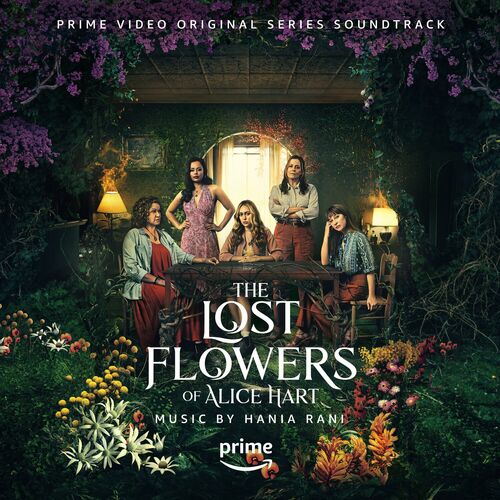 The Lost Flowers of Alice Hart Prime Video Original Series Soundtrack Hania Rani