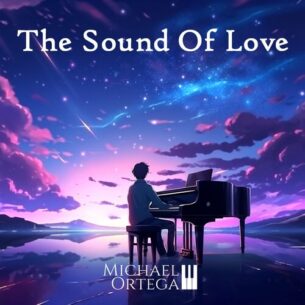 The Sound of Love Michael Ortega
