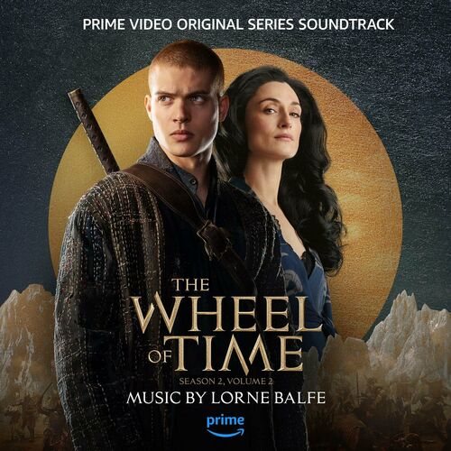 The Wheel of Time Season 2 Vol. 2 Prime Video Original Series Soundtrack Lorne Balfe