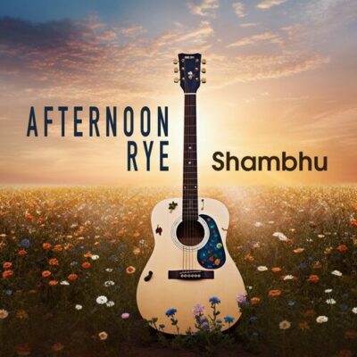 Afternoon Rye Shambhu