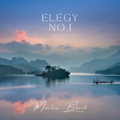 Elegy No.1 Martin Bloch