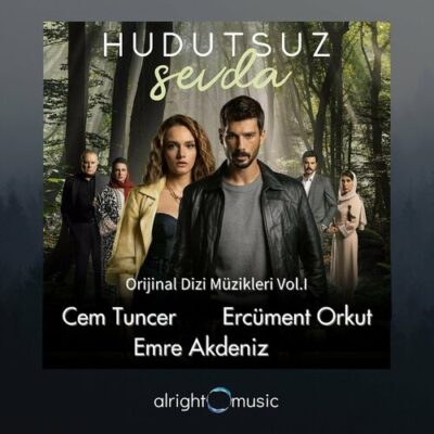 Hudutsuz Sevda Orijinal Dizi Muzikleri Vol.1 Cem Tuncer Ercument Orkut Emre Akdeniz