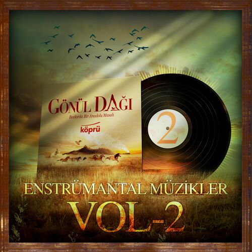 Gönül Dağı Enstrümantal Müzikler Vol 12