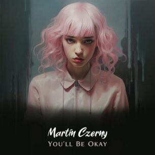 Youll Be Okay Martin Czerny