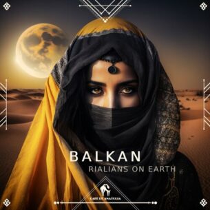Balkan Rialians on Earth Cafe De Anatolia