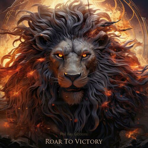 Roar To Victory Phil Rey