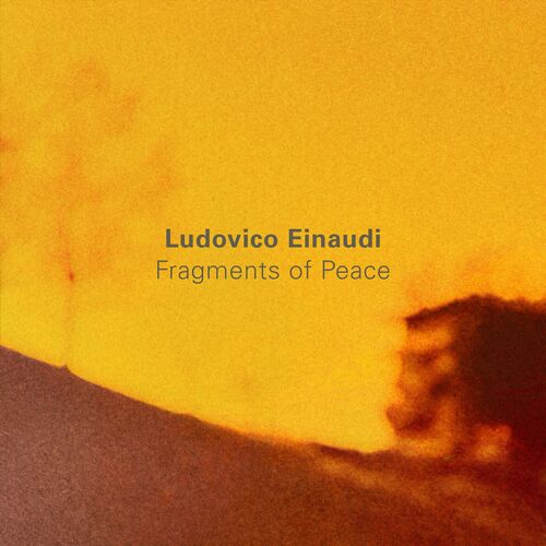 Fragments of Peace Ludovico Einaudi