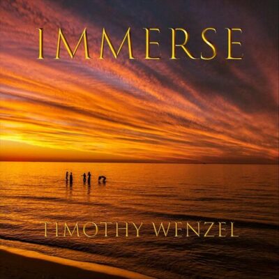 Immerse Timothy Wenzel