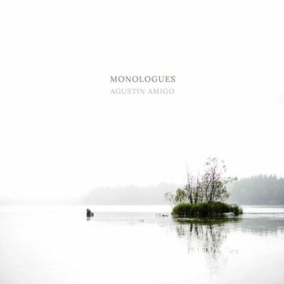 Monologues Agustin Amigo