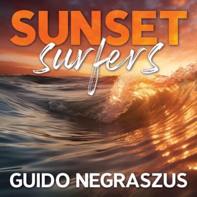 Sunset Surfers Guido Negraszus