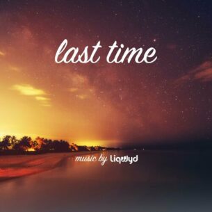 Last Time LiQWYD