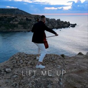 Lift Me Up Mareks Radzevics