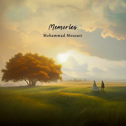 Memories Mohammad Mousavi