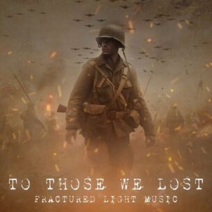 To Those We Lost Fractured Light Music