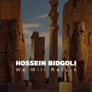 We Will Return Hossein Bidgoli