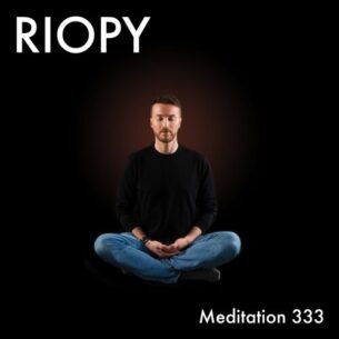 Meditation 333 RIOPY