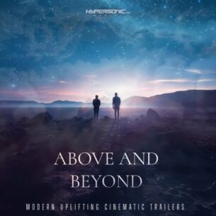 Above And Beyond Modern Uplifting Cinematic Trailers Hypersonic Music