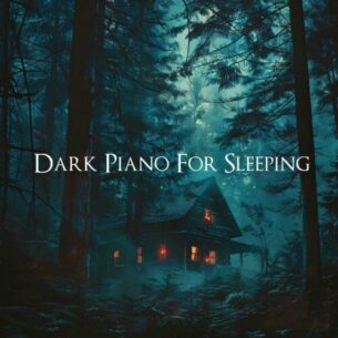 Dark Piano For Sleeping Lucas King