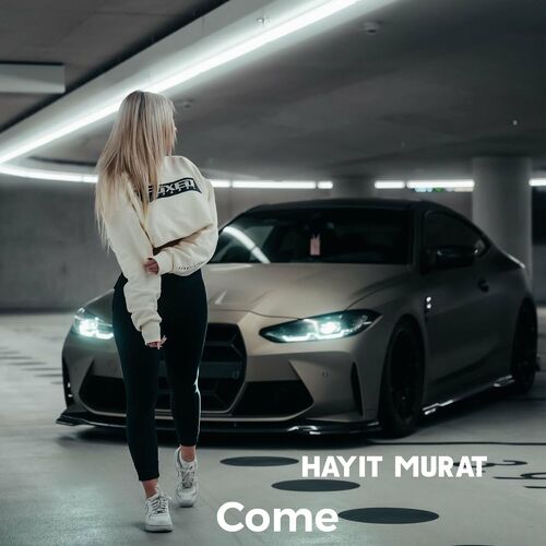 Come Hayit Murat