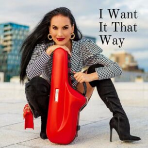 I Want It That Way (Bonus Track) Felicity Saxophonist