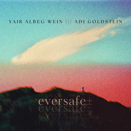آلبوم بی کلام eversafe± از Adi Goldstein و Yair Albeg Wein - سانگ سرا