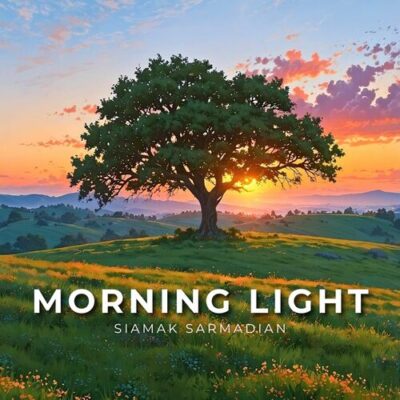 Morning Light Siamak Sarmadian