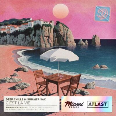 C'est La Vie Deep Chills, summer sax