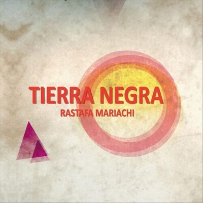 Rastafa Mariachi TIERRA NEGRA